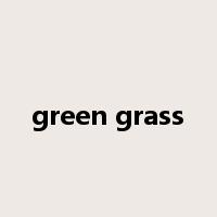 green grass是什么意思