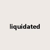 liquidated是什么意思