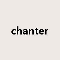 chanter是什么意思