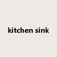 kitchen sink是什么意思