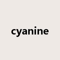 cyanine是什么意思