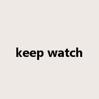 keep watch是什么意思