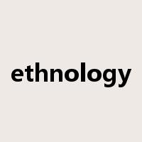 ethnology是什么意思