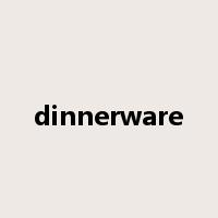 dinnerware是什么意思