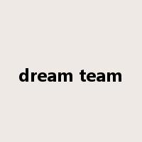 dream team是什么意思