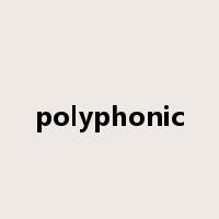 polyphonic是什么意思