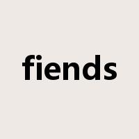 fiends是什么意思