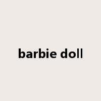 barbie doll是什么意思