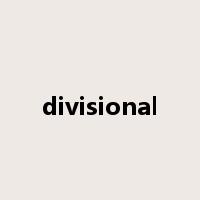 divisional是什么意思
