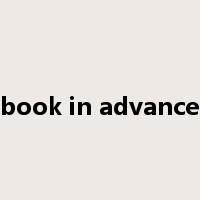 book in advance是什么意思