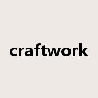 craftwork是什么意思