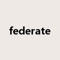 federate是什么意思