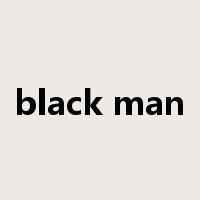 black man是什么意思