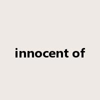 innocent of是什么意思