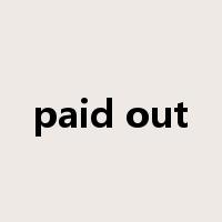 paid out是什么意思