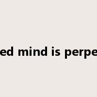 a contented mind is perpetual feast是什么意思