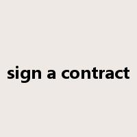 sign a contract是什么意思