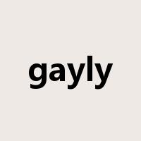 gayly是什么意思