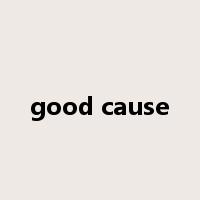 good cause是什么意思