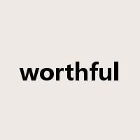 worthful是什么意思
