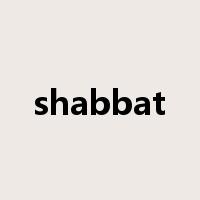 shabbat是什么意思