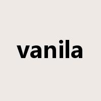 vanila是什么意思