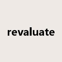 revaluate是什么意思