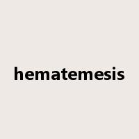hematemesis是什么意思