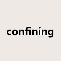 confining是什么意思