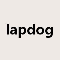 lapdog是什么意思