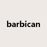 barbican是什么意思