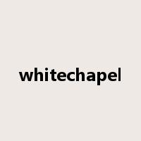 whitechapel是什么意思