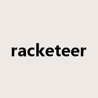 racketeer是什么意思