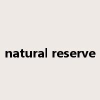 natural reserve是什么意思