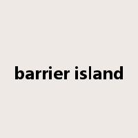barrier island是什么意思