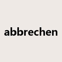 abbrechen是什么意思