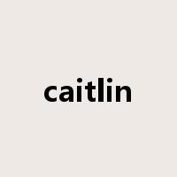 caitlin是什么意思