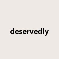 deservedly是什么意思