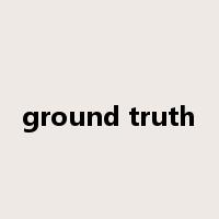 ground truth是什么意思