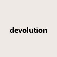 devolution是什么意思