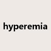 hyperemia是什么意思