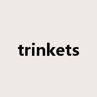 trinkets是什么意思