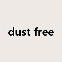 dust free是什么意思