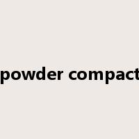 powder compact是什么意思