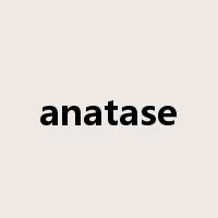 anatase是什么意思
