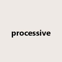 processive是什么意思
