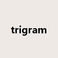 trigram是什么意思