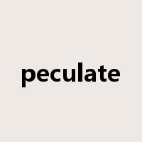 peculate是什么意思