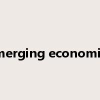 emerging economies是什么意思