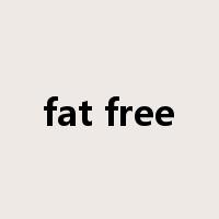 fat free是什么意思